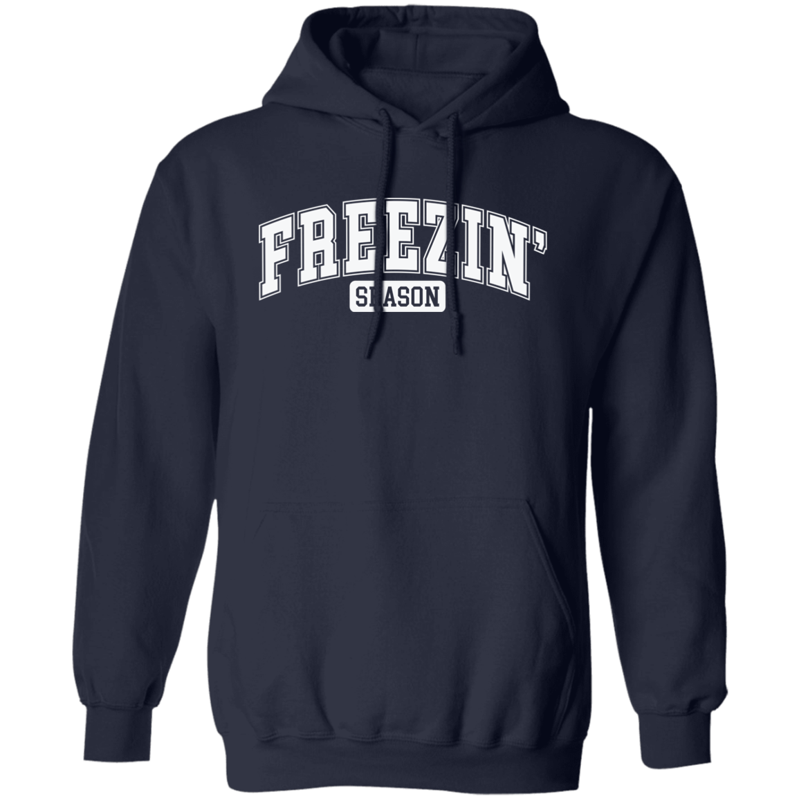 Freezin Season Hoodie