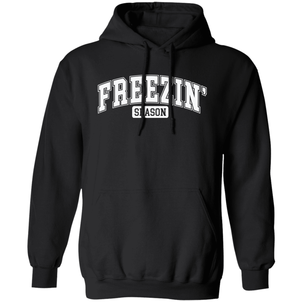 Freezin Season Hoodie