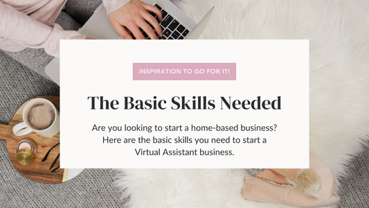 The Basic Skills you need as a Virtual Assistant