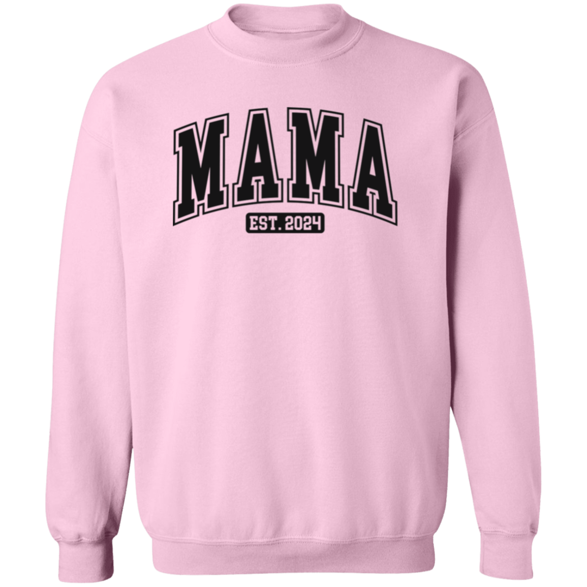 MAMA EST. 2024 - Crewneck Sweatshirt